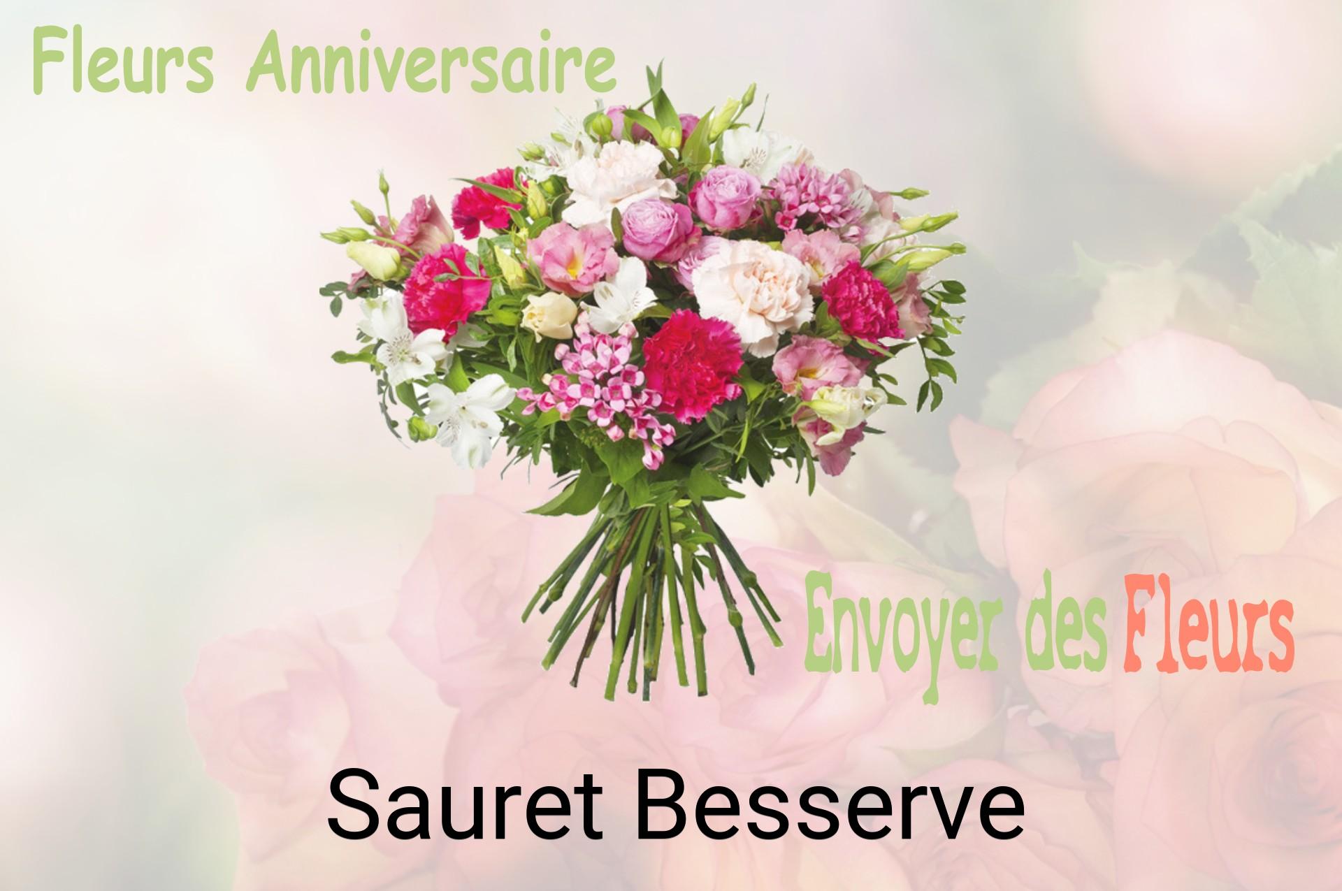 Bouquet de fleurs d’anniversaire livré à Sauret-Besserve
