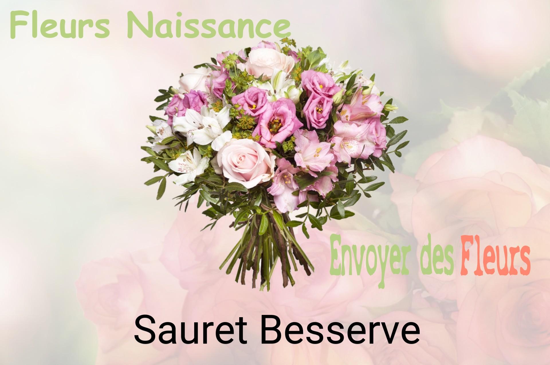 Bouquet de fleurs de naissance livré à Sauret-Besserve